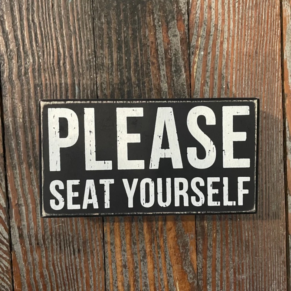 Primitives by Kathy Please Seat Yourself Wood Box Sign